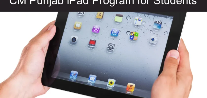 CM Punjab iPad Program for Students What's New in 2024 (1)