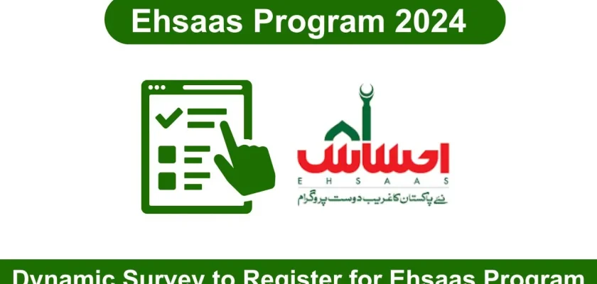 Big News! How to Complete Your Dynamic Survey to Register for Ehsaas Program Latest Updates 2024